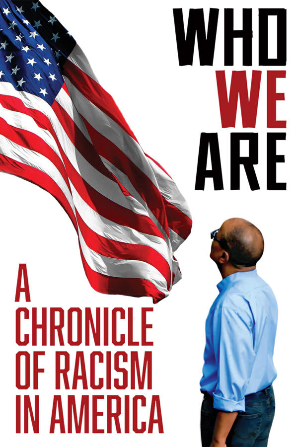 Who We Are: A Chronicle of Racism in America