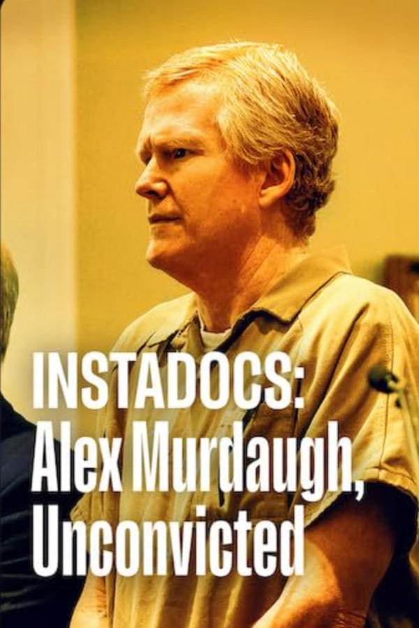 Instadocs: Alex Murdaugh, Unconvicted