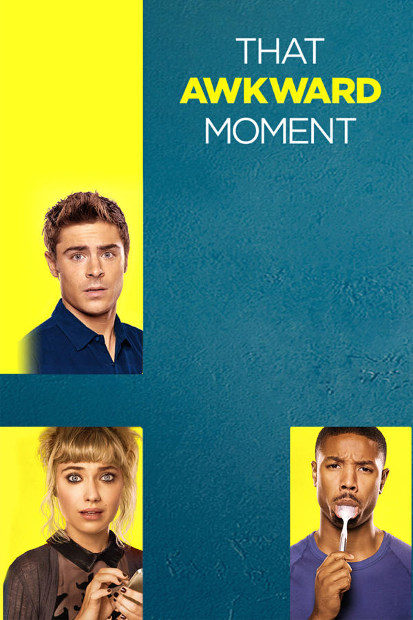 That Awkward Moment